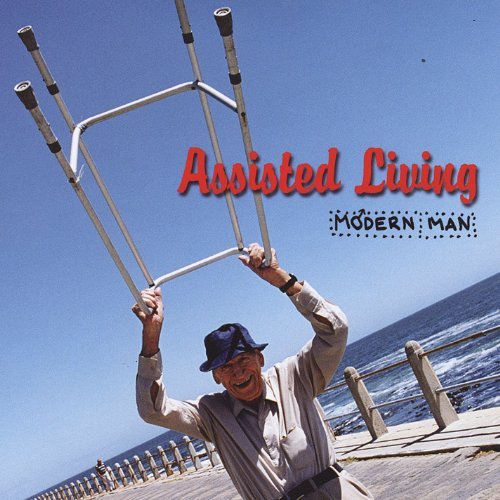 Modern Man/Assisted Living