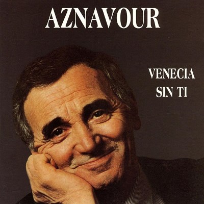 Charles Aznavour/Venecia Sin Ti
