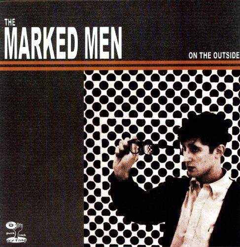Marked Men/On The Outside