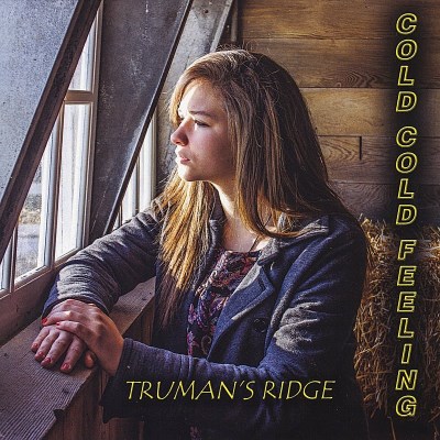 Truman's Ridge/Cold Cold Feeling