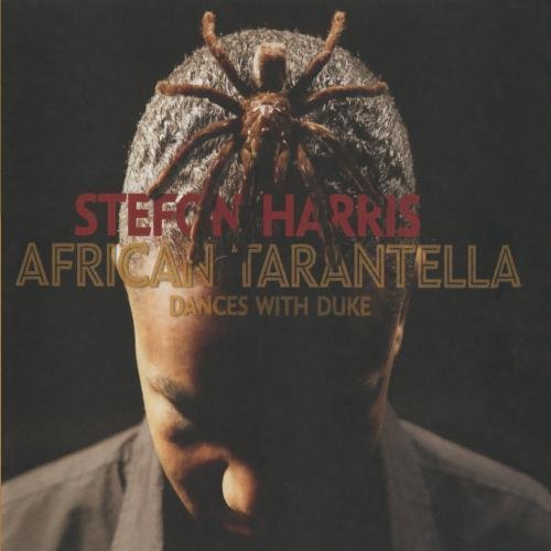 Stefon Harris/African Tarantella