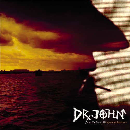 Dr. John/Sippiana Hericane