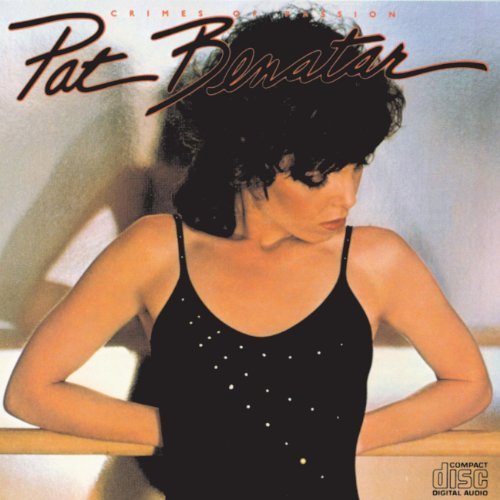 Pat Benatar/Crimes Of Passion@Remastered