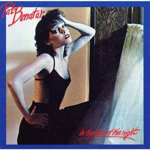 Pat Benatar In The Heat Of The Night Remastered 