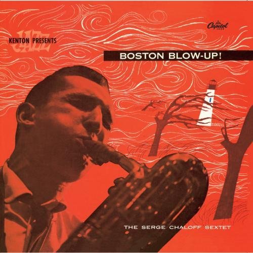 Serge Chaloff/Boston Blow Up