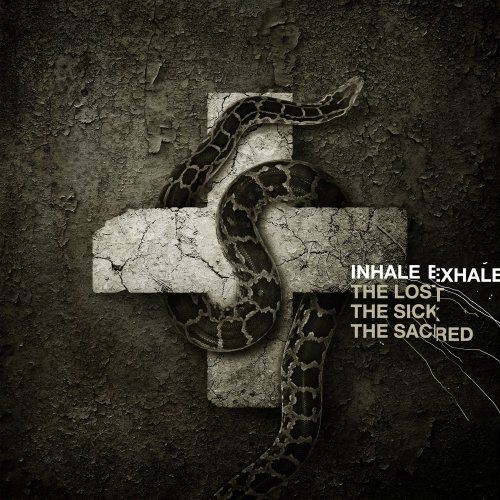 Inhale/Exhale/Lost The Sick The Sacred