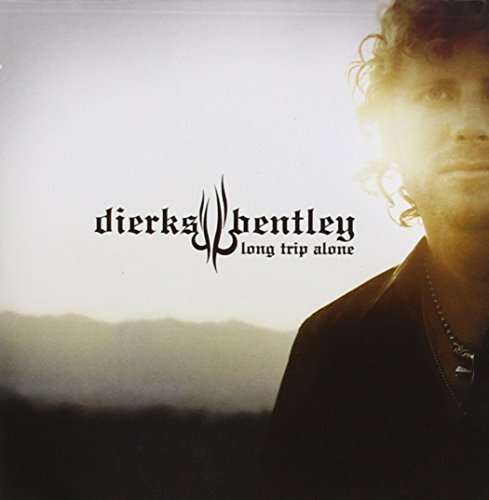 Dierks Bentley/Long Trip Alone