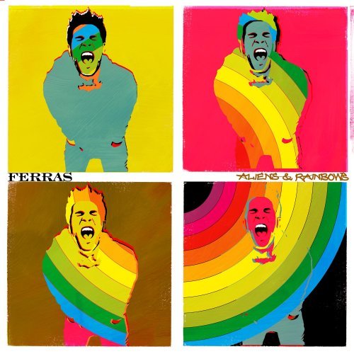 Ferras/Aliens & Rainbows