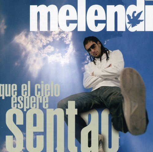 Melendi/Que El Cielo Espere Sentao@Import-Esp