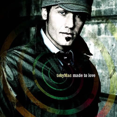 TOBYMAC/MADE TO LOVE
