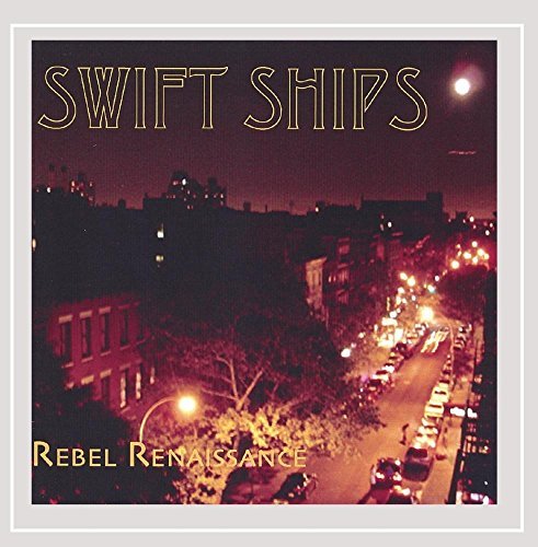 Swift Ships/Rebel Renaissance