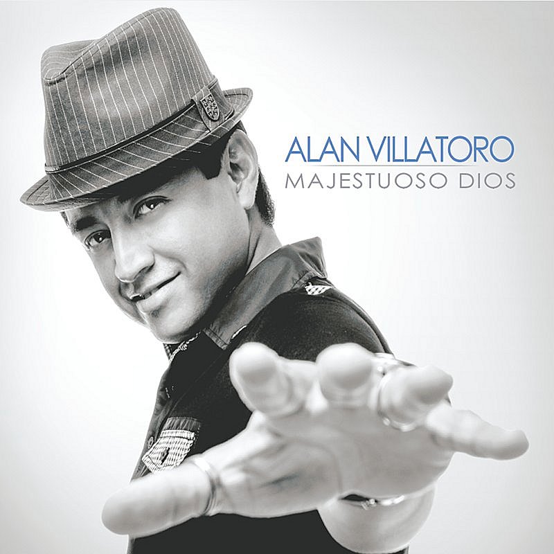 Alan Villatoro/Majestuoso Dios