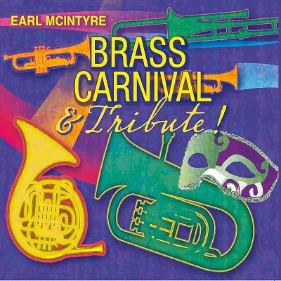 Earl Mcintyre/Brass Carnival & Tribute
