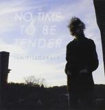 Ian Fitzgerald No Time To Be Tender 