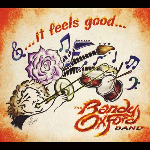Randy Oxford Band/It Feels Good