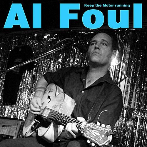 Al Foul/Keep The Motor Running