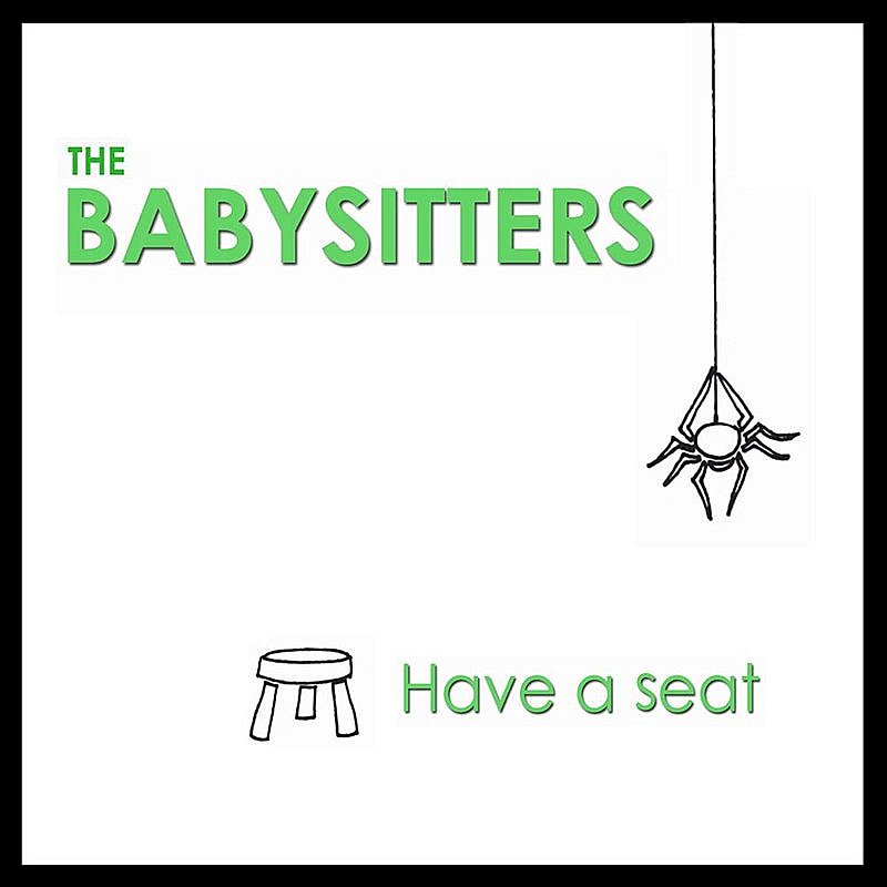 Babysitters/Have A Seat