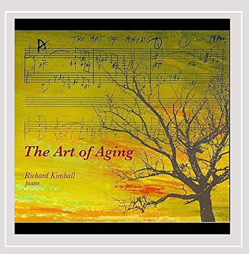 Richard Kimball/Art Of Aging