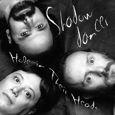 Shadowdancer/Hole In Their Heads