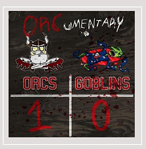 Orcumentary/Orcs 1 / Goblins 0