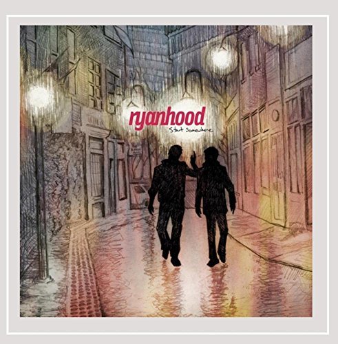 Ryanhood/Start Somewhere