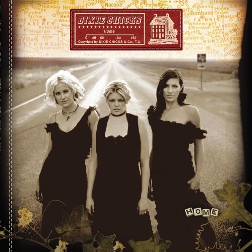 The Chicks/Home