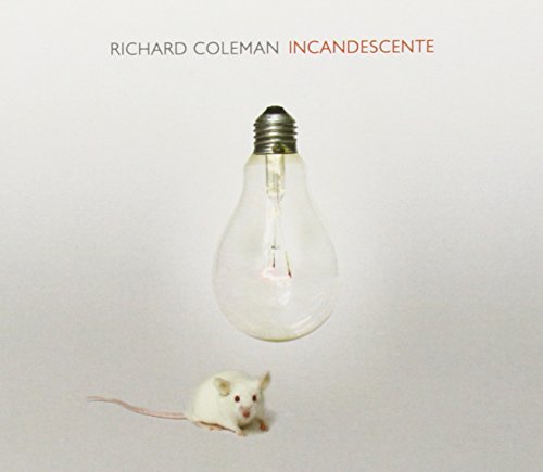 Richard Coleman/Incandescente@Import-Arg