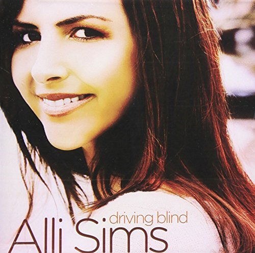 Alli Sims/Driving Blind@Cd-R