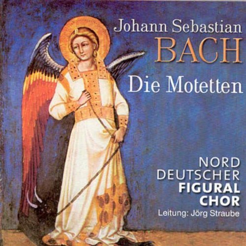 Johann Sebastian Bach/Motets@Nord Deutscher Figural Choir