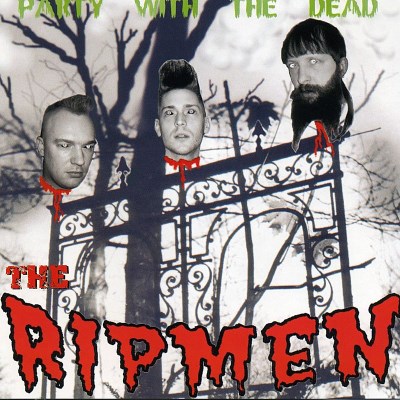 Ripmen/Party With The Dead@Import