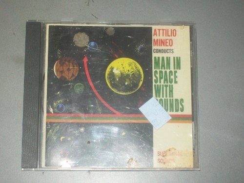 ATTILIO MINEO/MAN IN SPACE WITH SOUNDS
