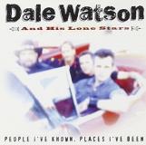 Dale Watson People I've Known Places 