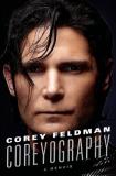 Corey Feldman Coreyography A Memoir 