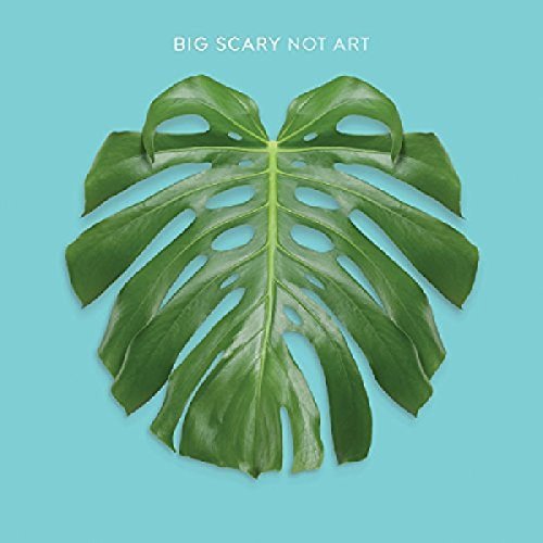 Big Scary/Not Art@Not Art