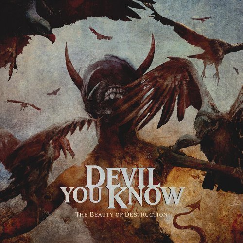 Devil You Know/Beauty Of Destruction