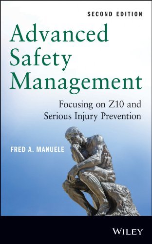 Fred A. Manuele Advanced Safety Management Focusing On Z10 And Serious Injury Prevention 0002 Edition;revised 