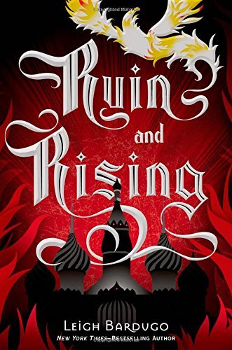 Leigh Bardugo/Ruin and Rising
