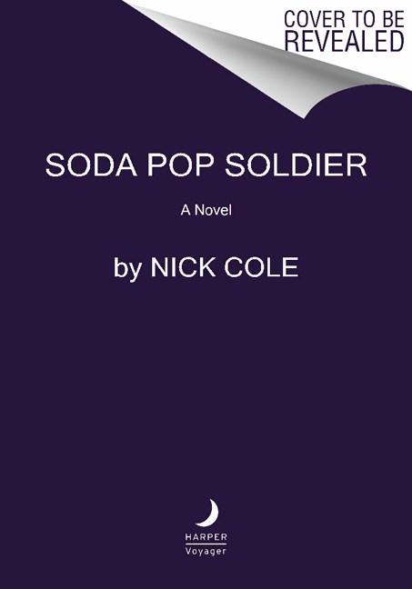 Nick Cole/Soda Pop Soldier