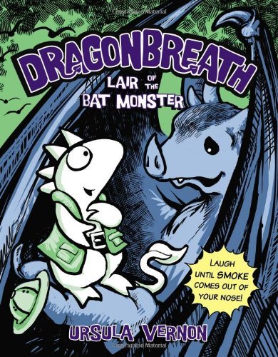 Ursula Vernon/Dragonbreath #4@ Lair of the Bat Monster