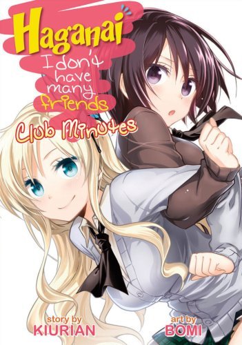 Kiurian Haganai I Don't Have Many Friends Club Minutes 