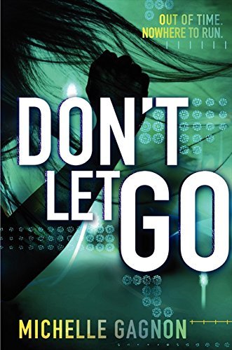 Michelle Gagnon Don't Let Go 