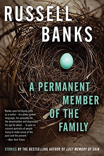 Russell Banks/A Permanent Member of the Family