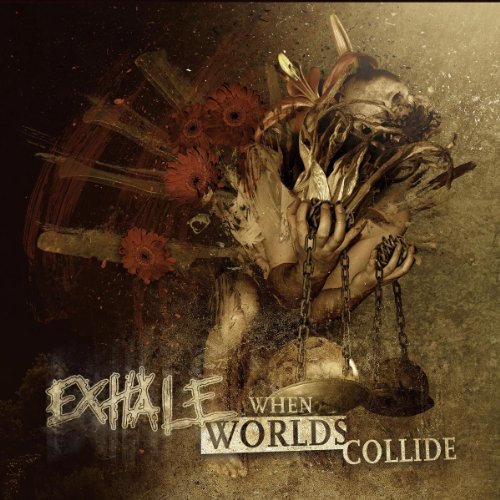 Exhale/When Worlds Collide@Import-Eu