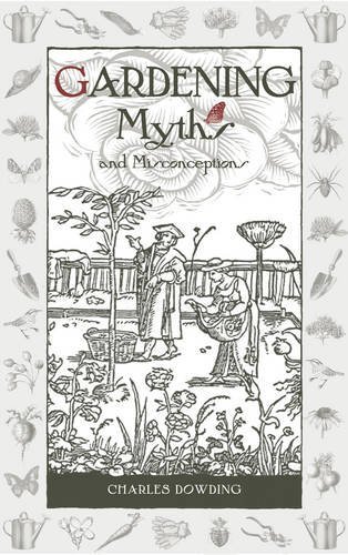 Charles Dowding Gardening Myths And Misconceptions Volume 3 