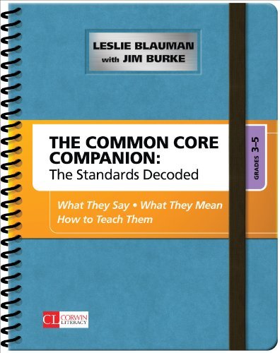 Leslie A. Blauman The Common Core Companion The Standards Decoded Grades 3 5 What They Say 