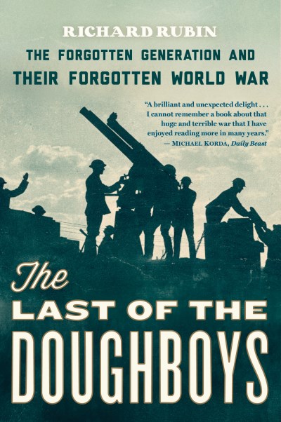 Richard Rubin/The Last of the Doughboys@Reprint