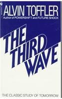 Alvin Toffler The Third Wave The Classic Study Of Tomorrow 