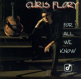 Chris Flory/For All We Know