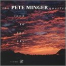 Pete Quartet Minger/Look To The Sky