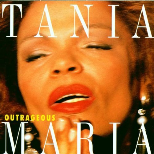 Tania Maria/Outrageous